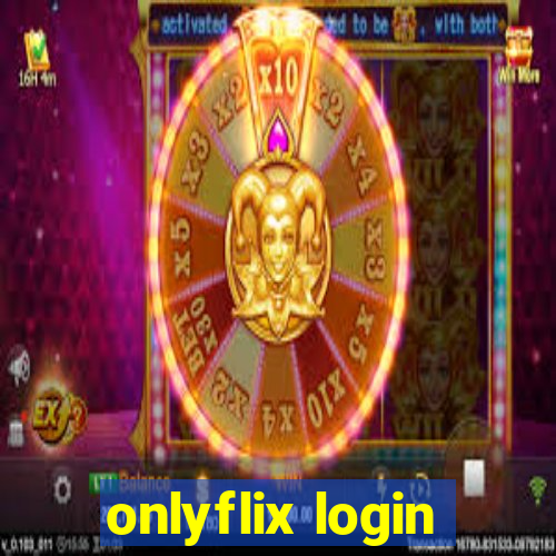 onlyflix login